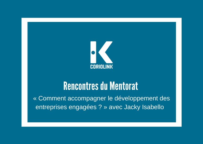 Rencontres du Mentorat,  Jacky Isabello partage son expérience de mentor au sein du Moovjee