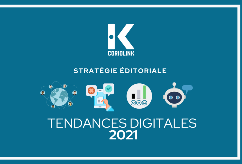 STRATEGIE EDITORIALE : TENDANCES DIGITALES 2021