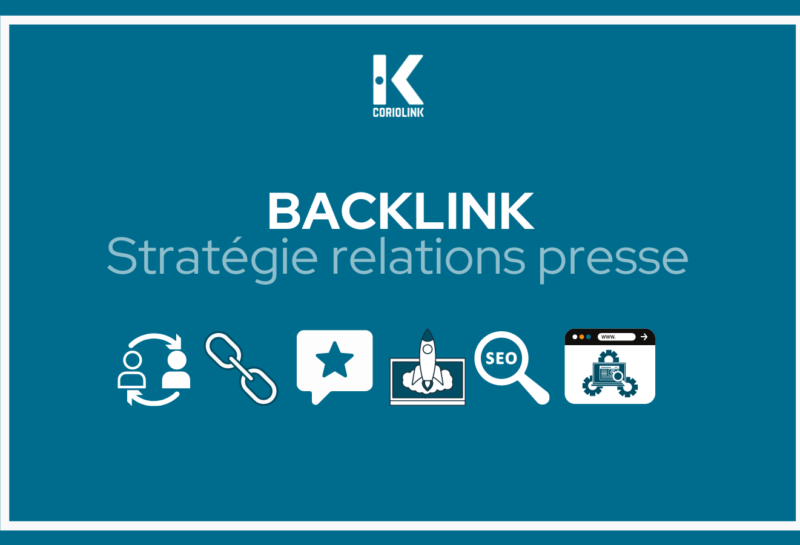 Stratégie relations presse : Backlink en SEO