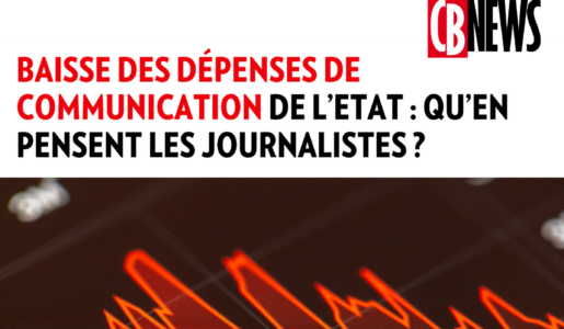 Enquête : la perception des journalistes sur la réduction des dépenses de communication de l’État